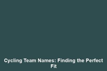 Cycling Team Names: Finding the Perfect Fit