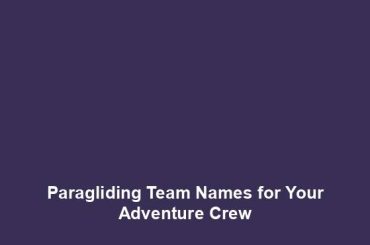 Paragliding Team Names for Your Adventure Crew