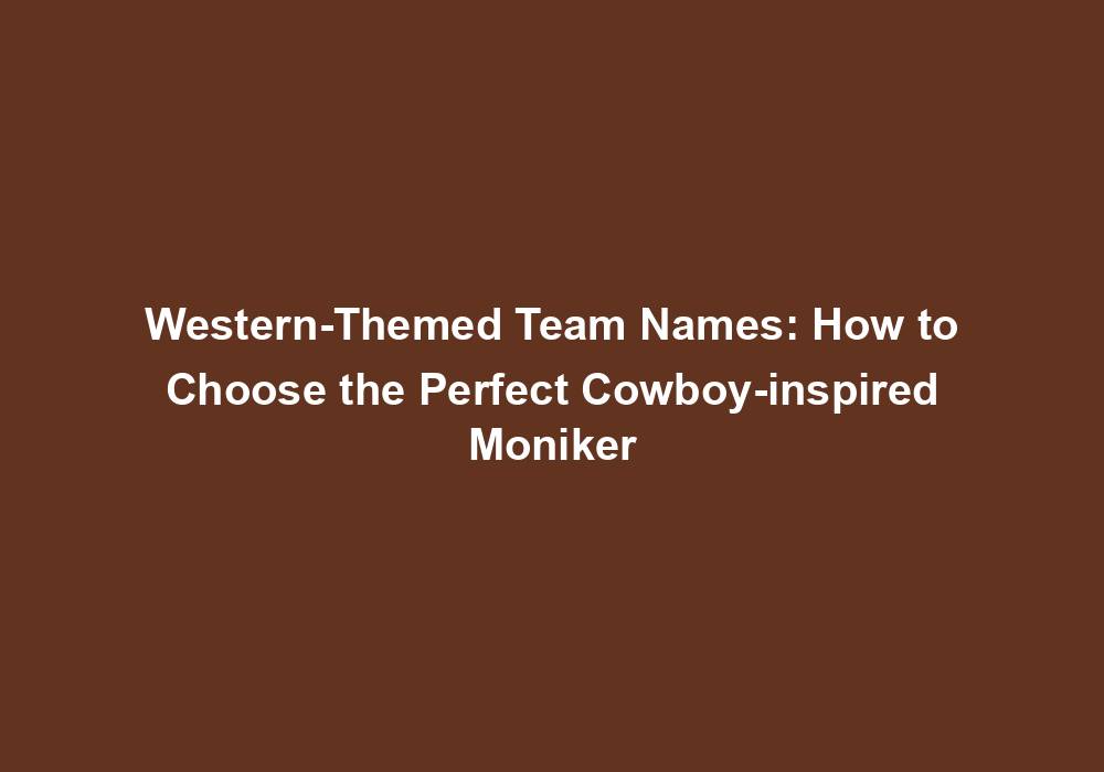 Western Themed Team Names How To Choose The Perfect Cowboy inspired a-wild-west-adventure-wallpaper-hd-artist-wallpapers-4k-wallpapers